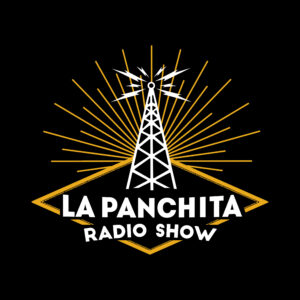 La Panchita Radio Show