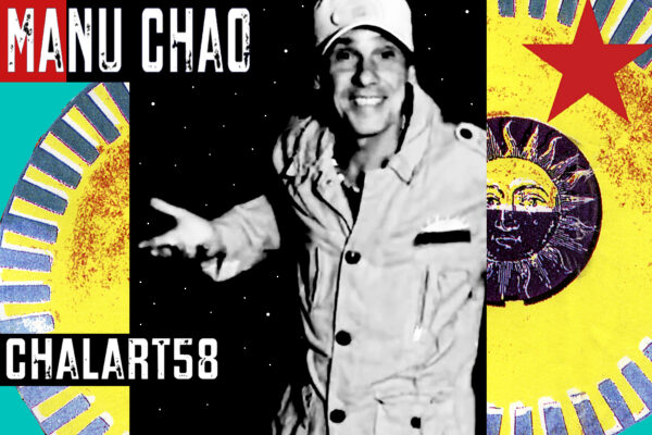 Todo llegará, Manu Chao & Chalart58