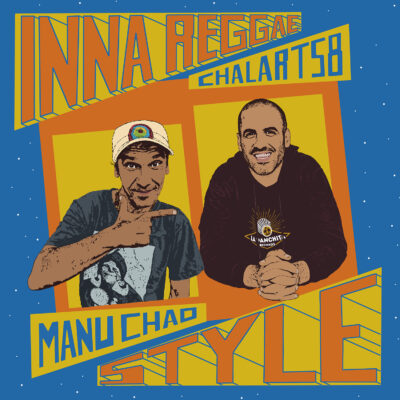 Manu Chao & Chalart58 - Inna Reggae Style (vinilo 12")