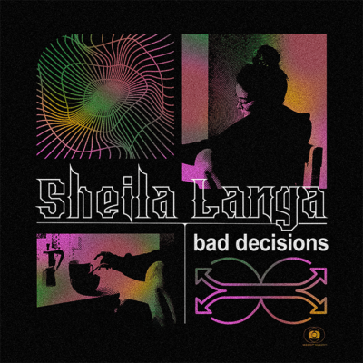 Bad Decisions Sheila Langa