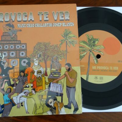 Me Provoca Te Ver - Manu Chao, Chalart58, Josep Blanes (vinil 7")