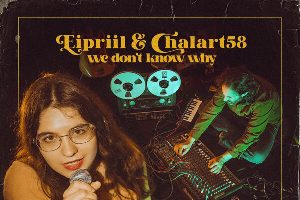 Eipriil, Chalart58 - We Don't Know Why