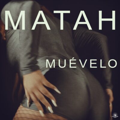 Matah - Muévelo
