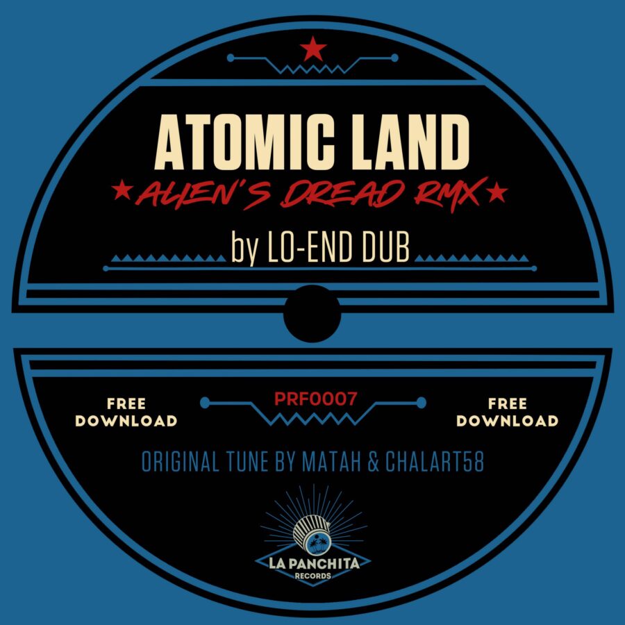 Lo-End Dub - Atomic Land (Alien's Dread rmx)