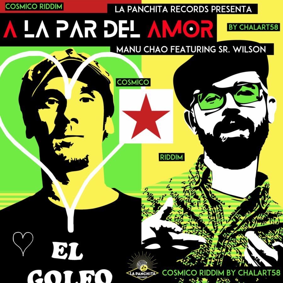 Manu Chao & Chalart58 (feat. Sr. Wilson) - A la par del amor