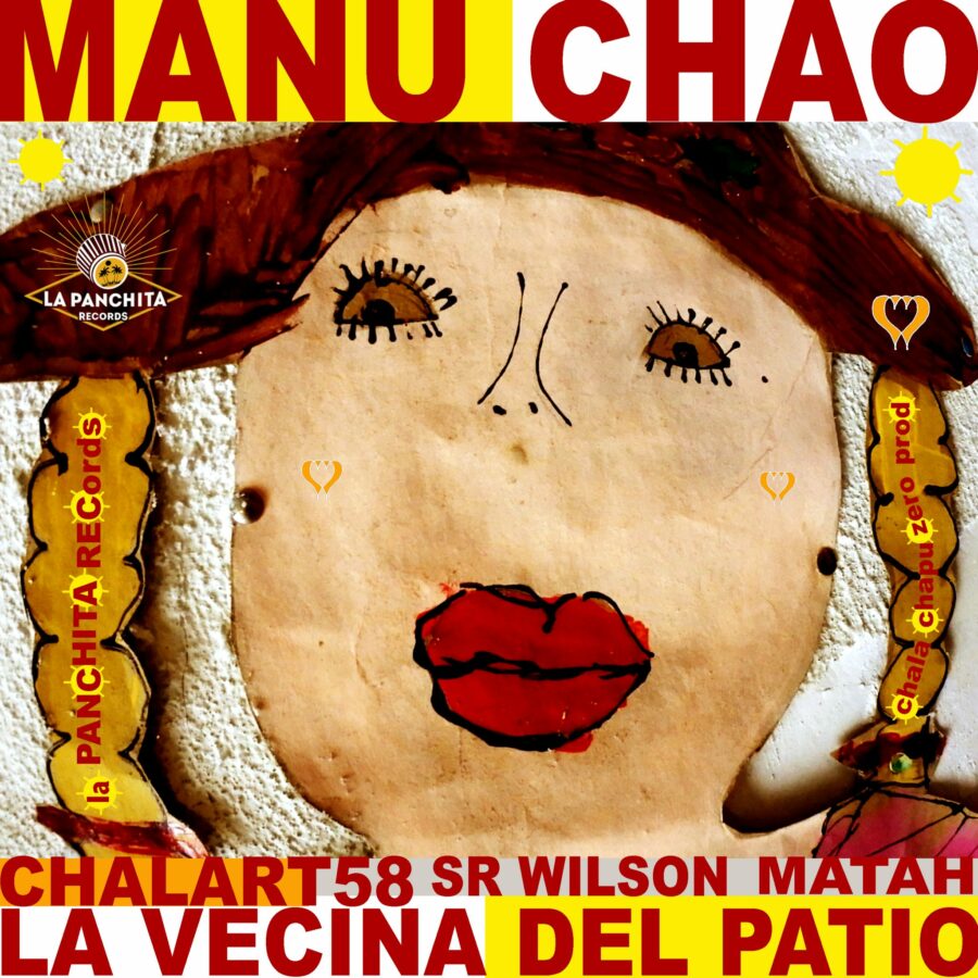 Manu Chao & Chalart58 - La Vecina del Patio